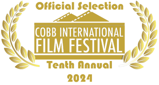 Official Selection, Cobb International Film Festival, Tenth Annual, 2024