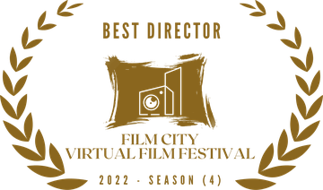 Best Director, Film City Virtual Film Festival 2022, Season 4
